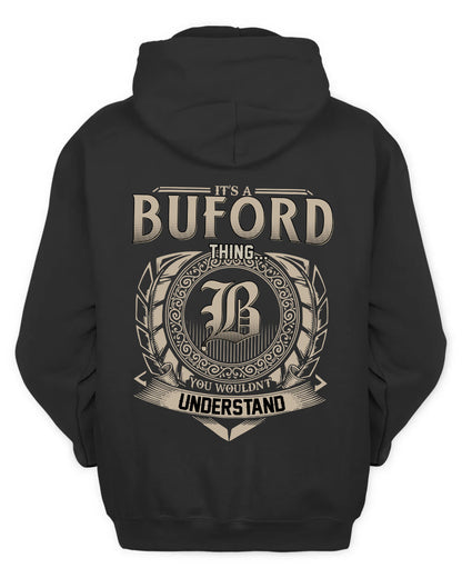 BUFORD HH88-K2–Personalized Name Quote Apparel “It’s a/an NAME Thing You Wouldn’t Understand”
