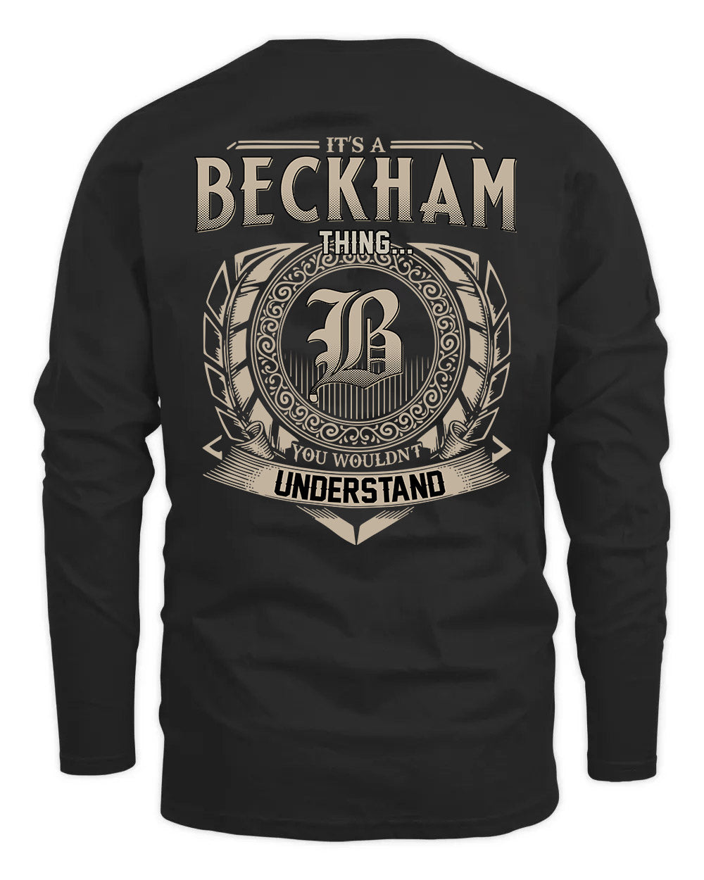 BECKHAM HH88-K2–Personalized Name Quote Apparel “It’s a/an NAME Thing You Wouldn’t Understand”
