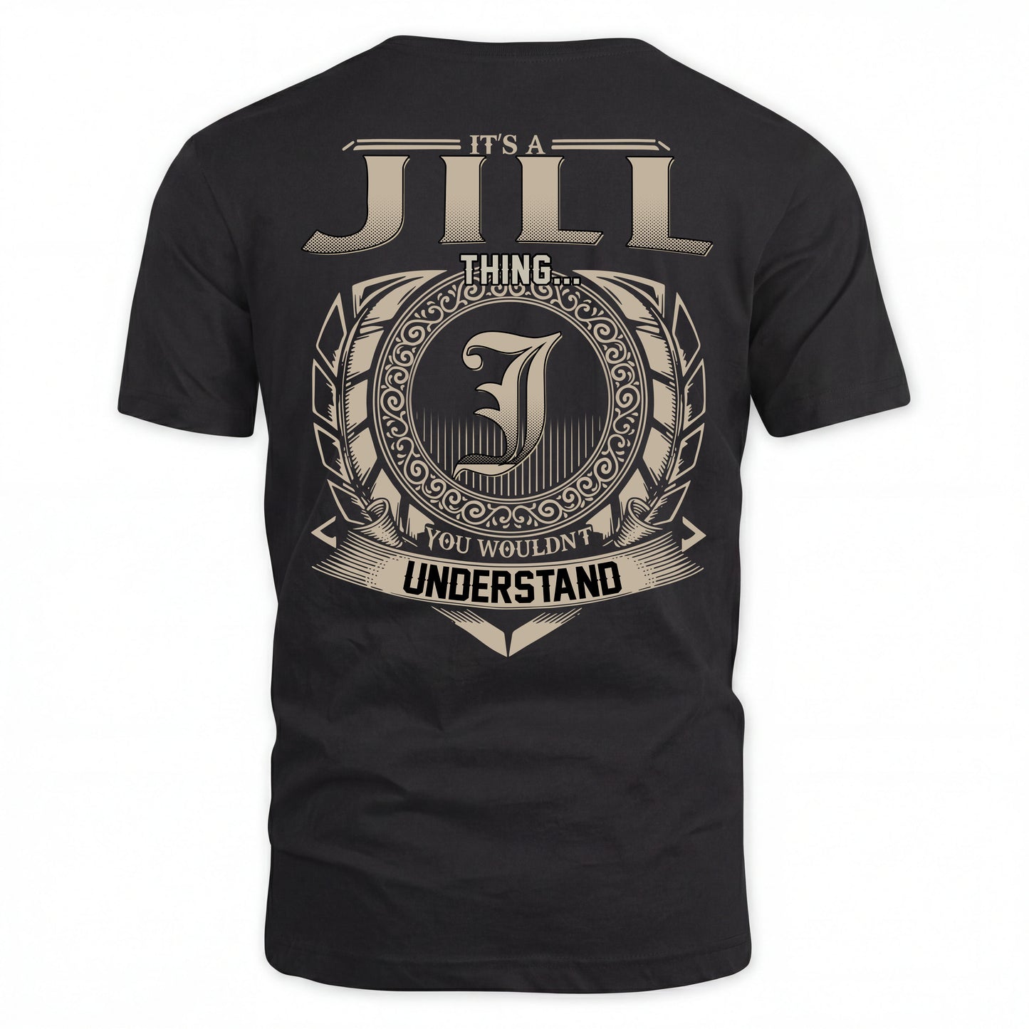 JILL HH88-K2–Personalized Name Quote Apparel “It’s an NAME Thing You Wouldn’t Understand”
