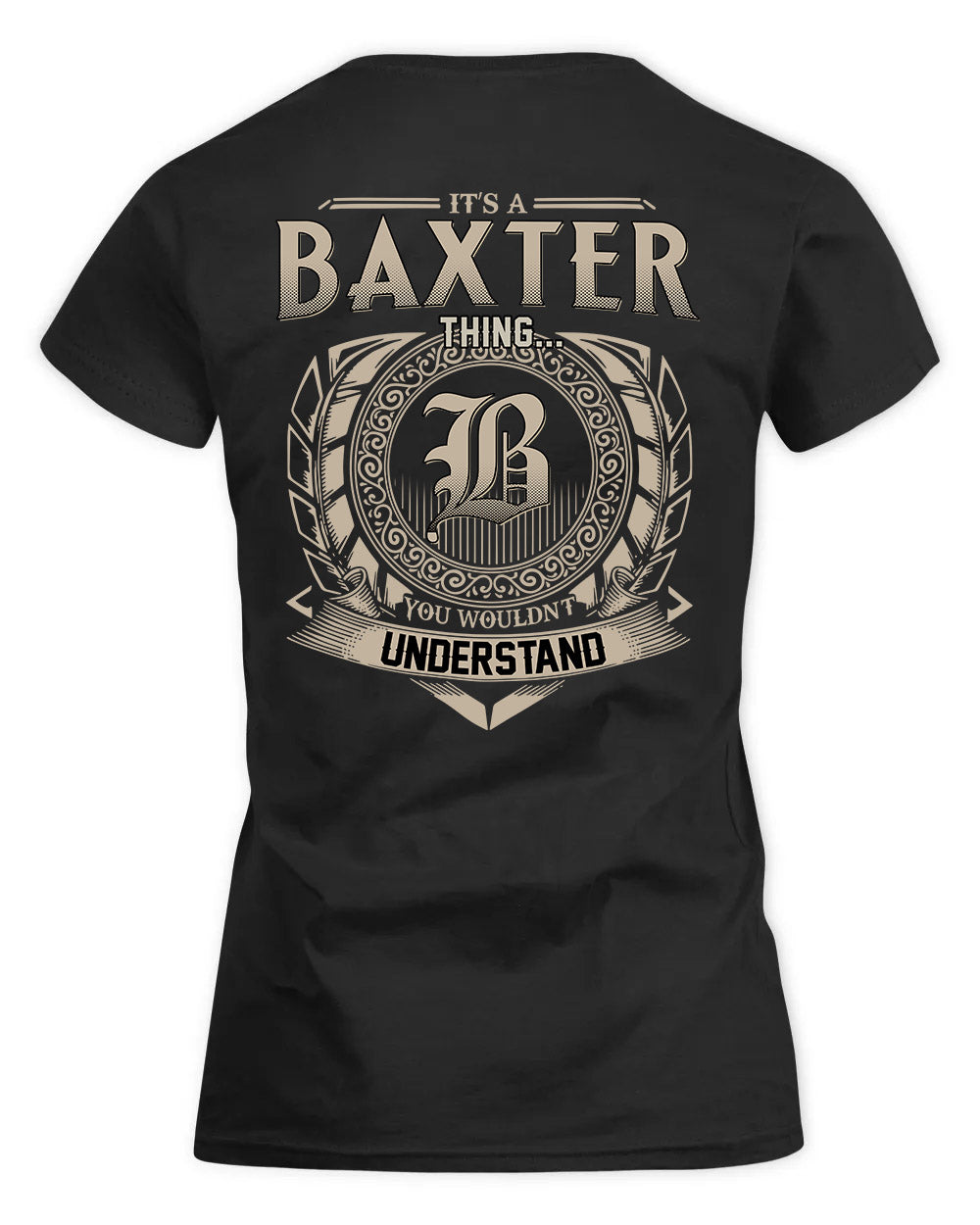 BAXTER HH88-K2–Personalized Name Quote Apparel “It’s a/an NAME Thing You Wouldn’t Understand”