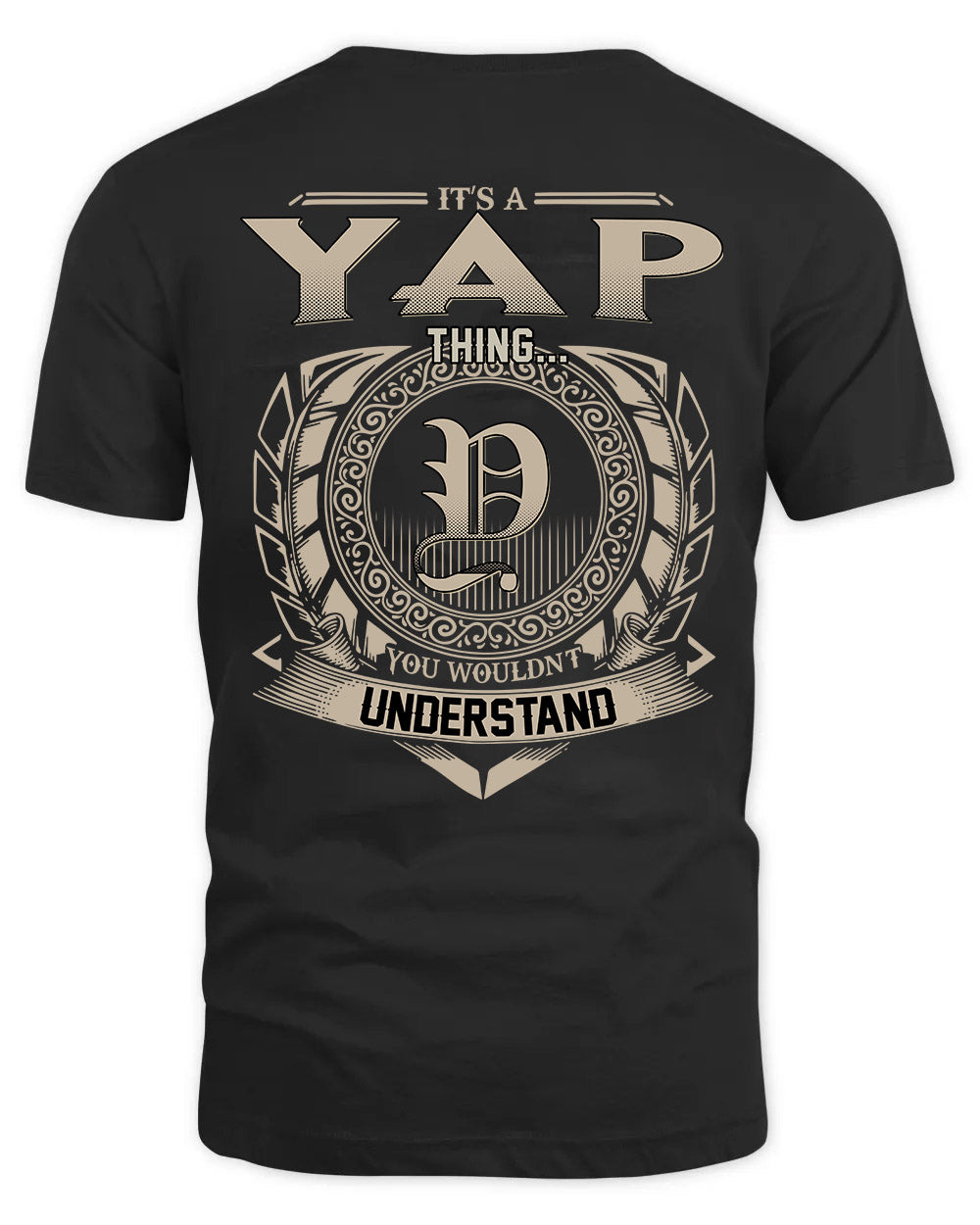 YAP HH88-K2–Personalized Name Quote Apparel “It’s a/an NAME Thing You Wouldn’t Understand”
