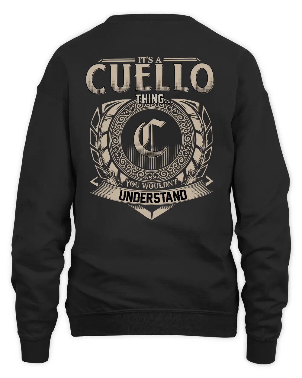 CUELLO HH88-K2–Personalized Name Quote Apparel “It’s a/an NAME Thing You Wouldn’t Understand”
