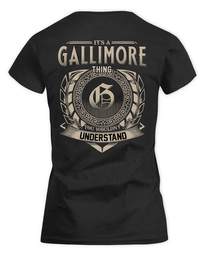 GALLIMORE HH88-K2–Personalized Name Quote Apparel “It’s a/an NAME Thing You Wouldn’t Understand”