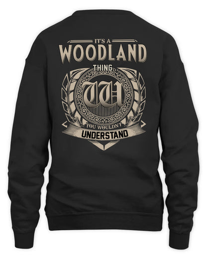 WOODLAND HH88-K2–Personalized Name Quote Apparel “It’s a/an NAME Thing You Wouldn’t Understand”