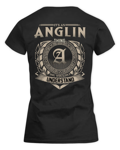 ANGLIN HH88-K2–Personalized Name Quote Apparel “It’s a/an NAME Thing You Wouldn’t Understand”