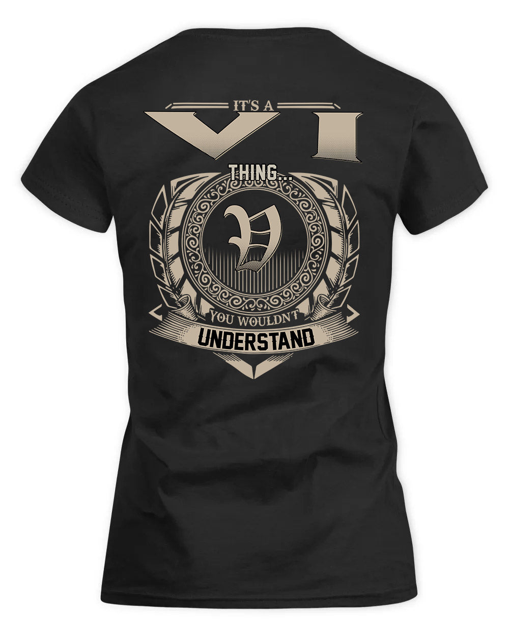 VICE HH88-K2–Personalized Name Quote Apparel “It’s a/an NAME Thing You Wouldn’t Understand”