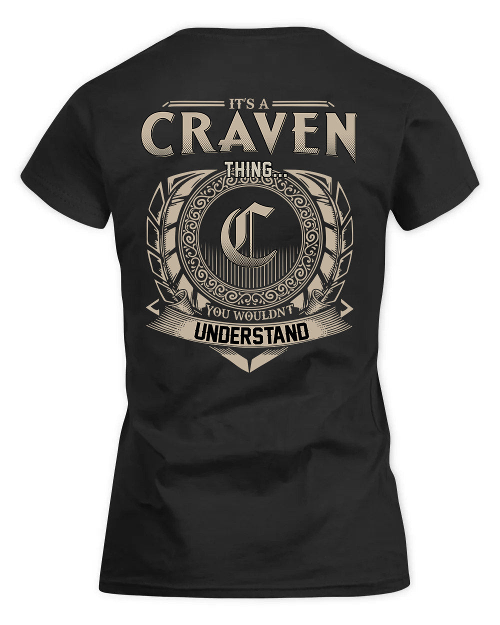 CRAVEN HH88-K2–Personalized Name Quote Apparel “It’s a/an NAME Thing You Wouldn’t Understand”