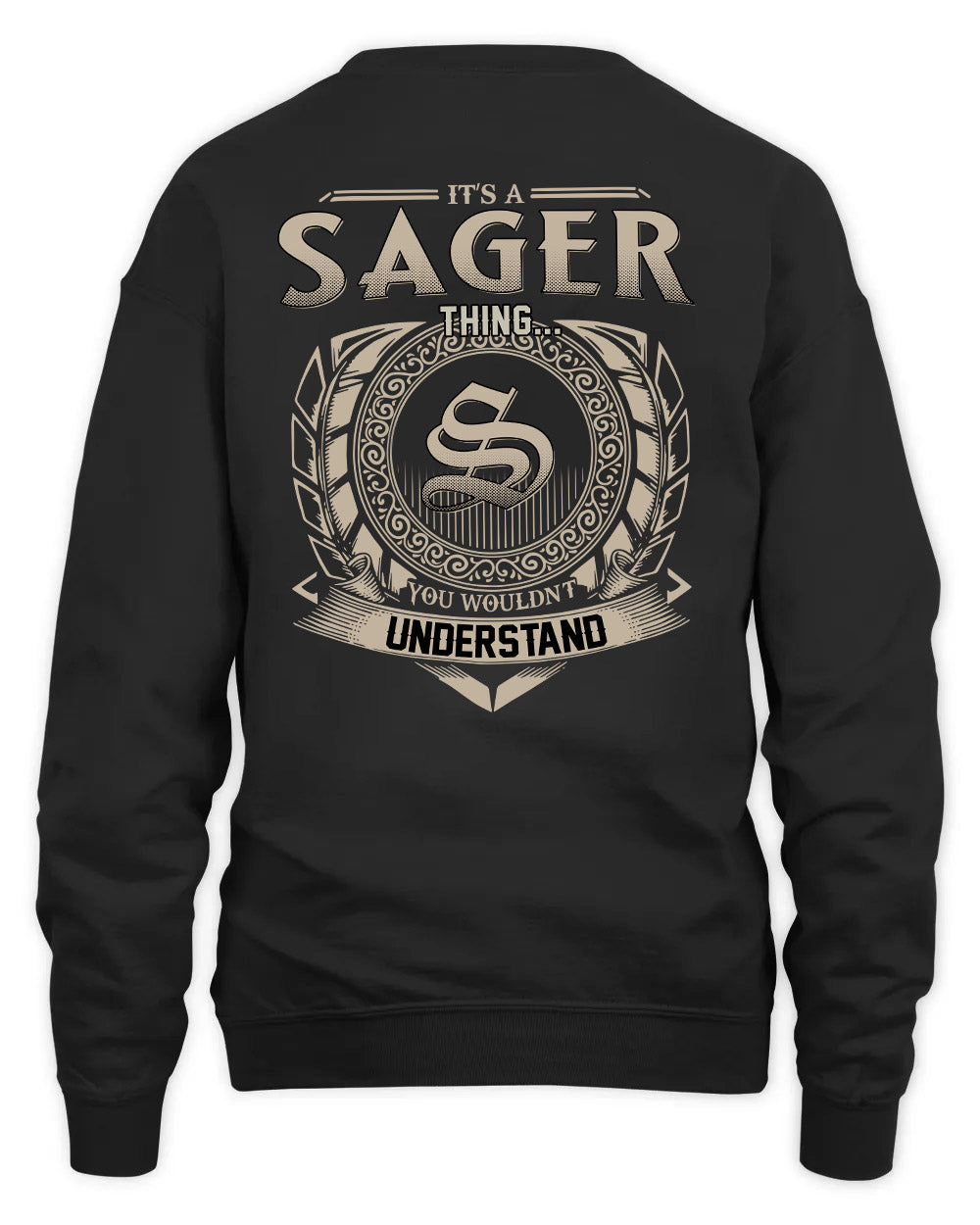 SAGER HH88-K2–Personalized Name Quote Apparel “It’s a/an NAME Thing You Wouldn’t Understand”