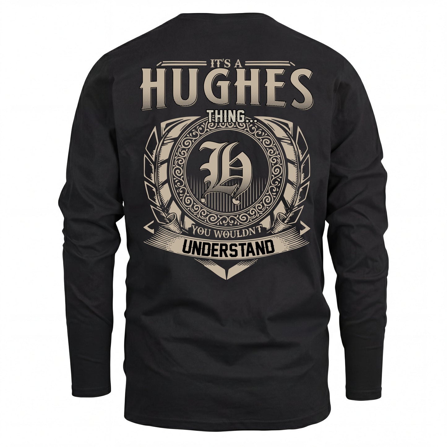 HUGHES HH88-K2–Personalized Name Quote Apparel “It’s an NAME Thing You Wouldn’t Understand”