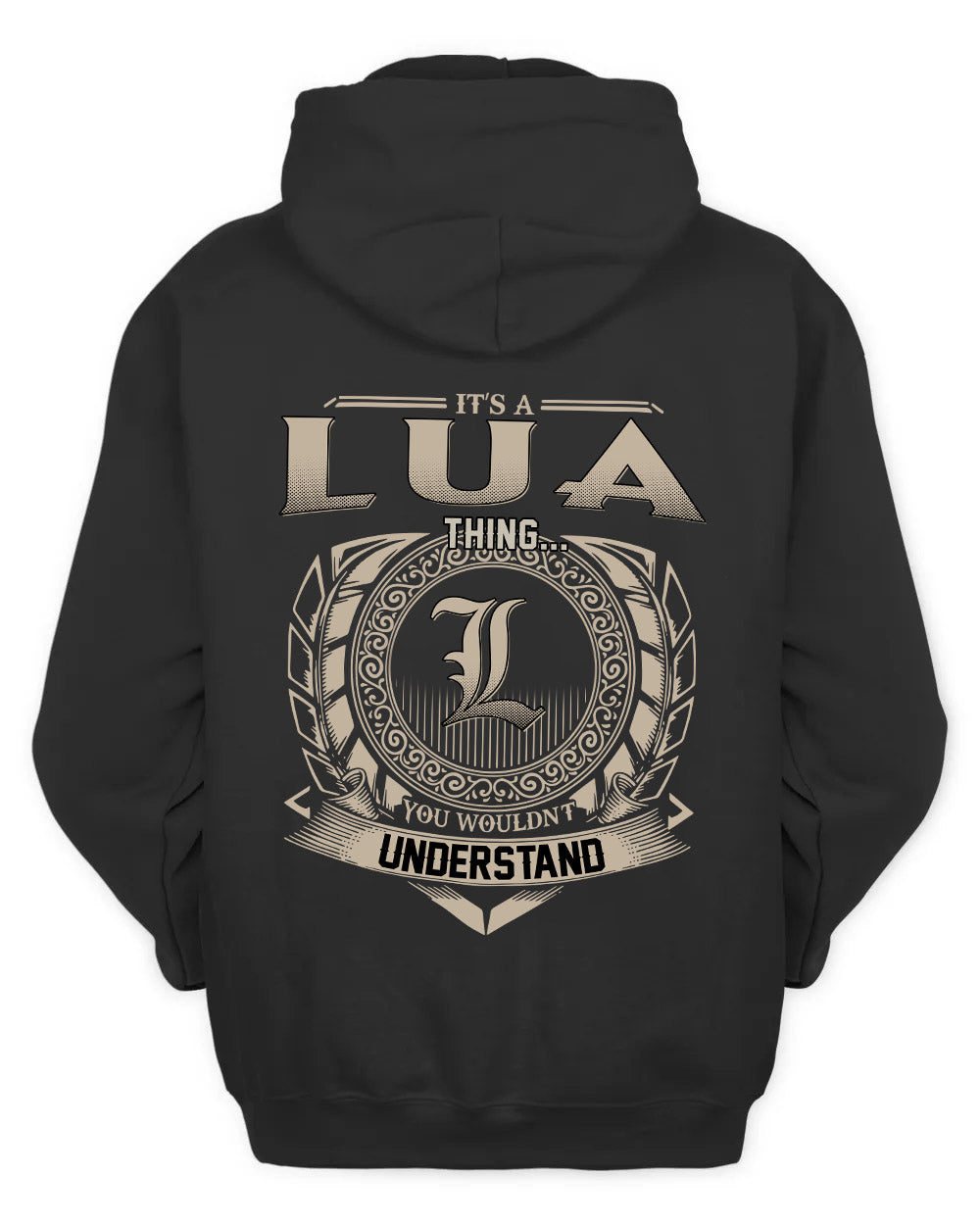 LUA HH88-K2–Personalized Name Quote Apparel “It’s a/an NAME Thing You Wouldn’t Understand”