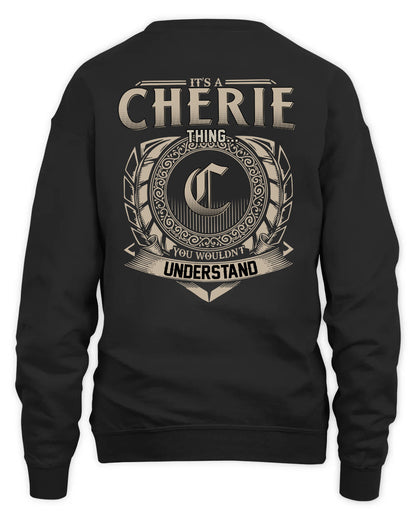 CHERIE HH88-K2–Personalized Name Quote Apparel “It’s a/an NAME Thing You Wouldn’t Understand”