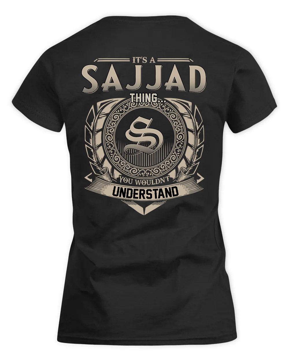 SAKA HH88-K2–Personalized Name Quote Apparel “It’s a/an NAME Thing You Wouldn’t Understand”
