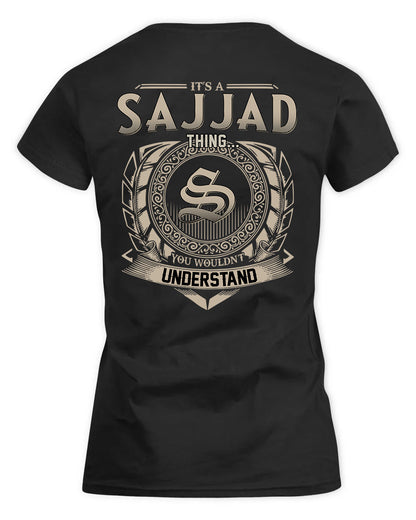 SAKA HH88-K2–Personalized Name Quote Apparel “It’s a/an NAME Thing You Wouldn’t Understand”