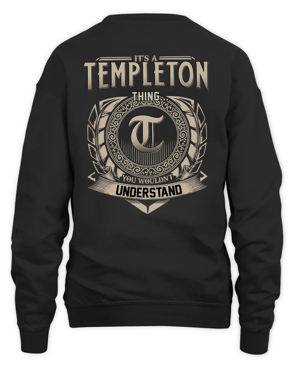 TEMPLETON HH88-K2–Personalized Name Quote Apparel “It’s a/an NAME Thing You Wouldn’t Understand”