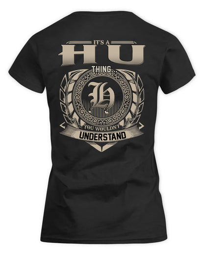 HU HH88-K2–Personalized Name Quote Apparel “It’s a/an NAME Thing You Wouldn’t Understand”