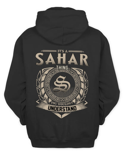 SAHAR HH88-K2–Personalized Name Quote Apparel “It’s a/an NAME Thing You Wouldn’t Understand”