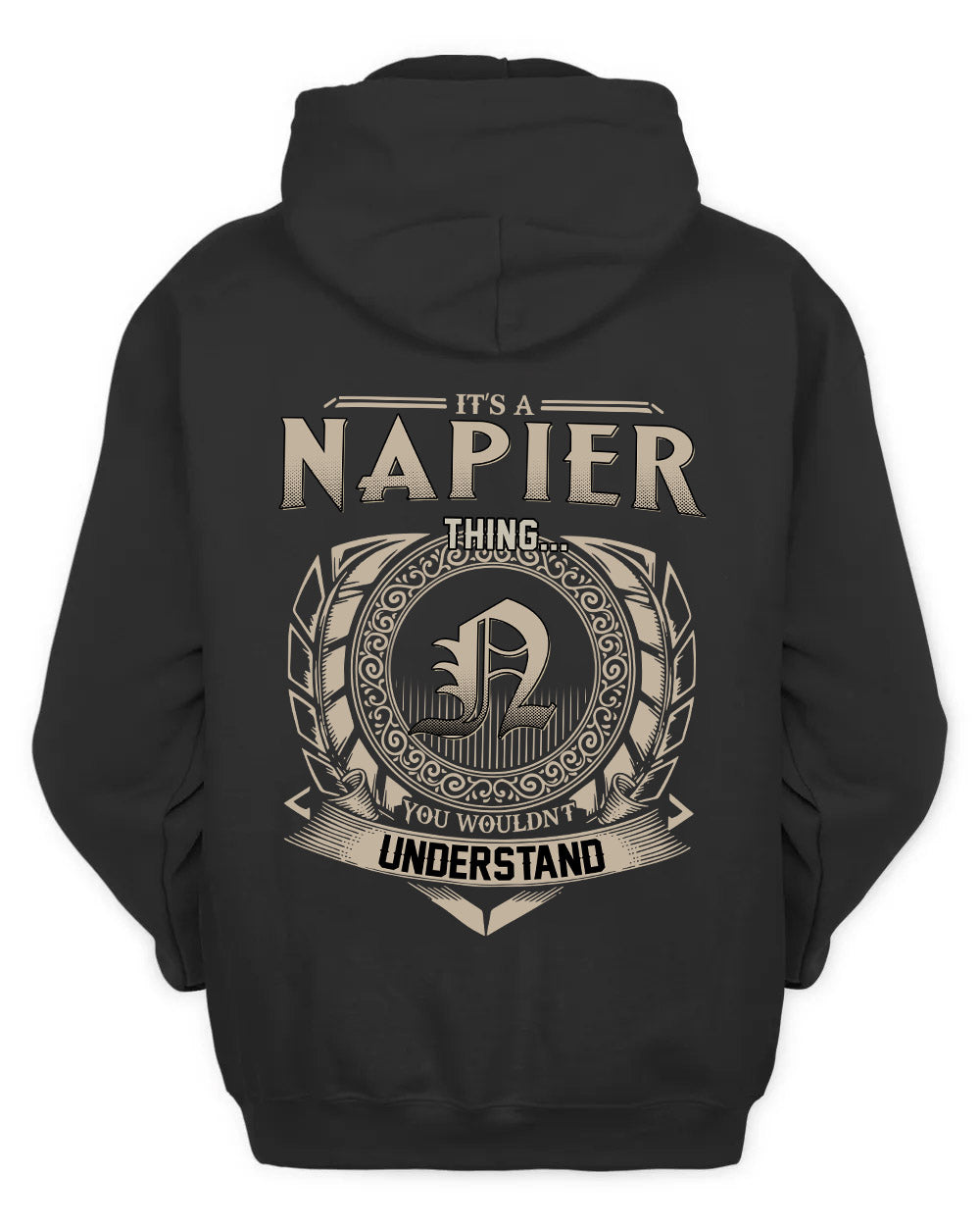 NAPIER HH88-K2–Personalized Name Quote Apparel “It’s a/an NAME Thing You Wouldn’t Understand”