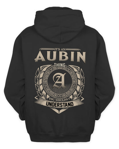 AUBIN HH88-K2–Personalized Name Quote Apparel “It’s a/an NAME Thing You Wouldn’t Understand”