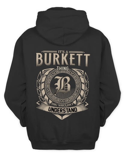 BURKETT HH88-K2–Personalized Name Quote Apparel “It’s a/an NAME Thing You Wouldn’t Understand”