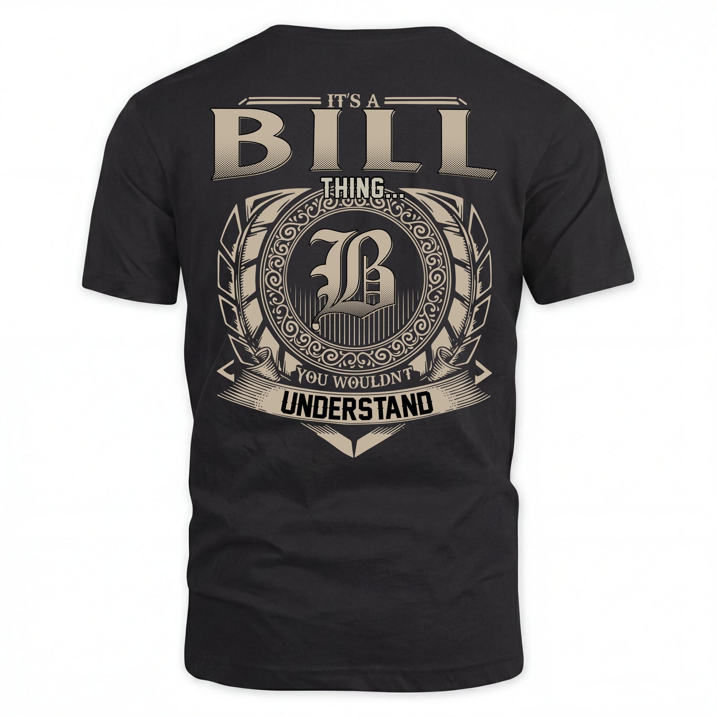 BILL HH88-K2–Personalized Name Quote Apparel “It’s an NAME Thing You Wouldn’t Understand”