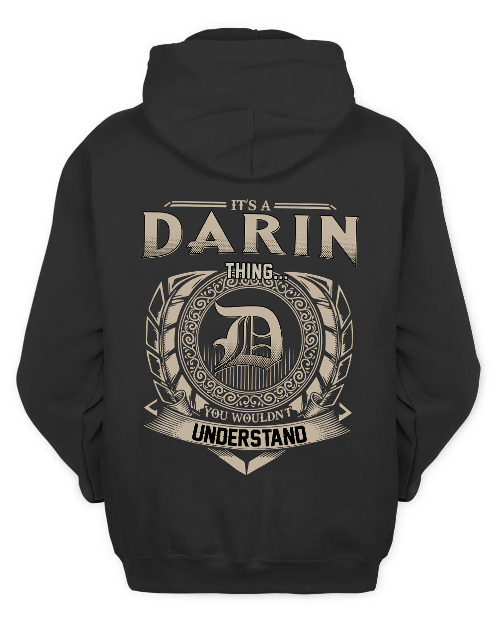 DARIN HH88-K2–Personalized Name Quote Apparel “It’s a/an NAME Thing You Wouldn’t Understand”