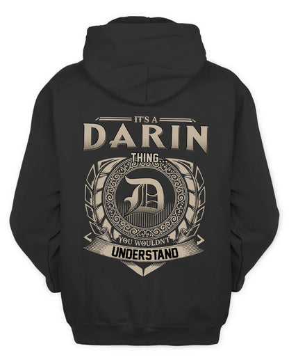 DARIN HH88-K2–Personalized Name Quote Apparel “It’s a/an NAME Thing You Wouldn’t Understand”