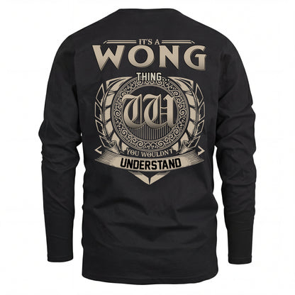 WONG HH88-K2–Personalized Name Quote Apparel “It’s an NAME Thing You Wouldn’t Understand”