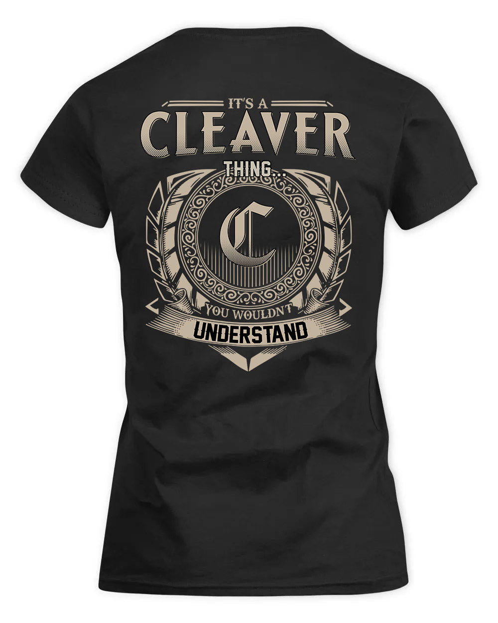 CLEAVER HH88-K2–Personalized Name Quote Apparel “It’s a/an NAME Thing You Wouldn’t Understand”