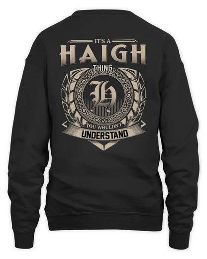 HAIGH HH88-K2–Personalized Name Quote Apparel “It’s a/an NAME Thing You Wouldn’t Understand”