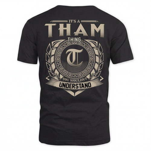 THAM HH88-K2–Personalized Name Quote Apparel “It’s an NAME Thing You Wouldn’t Understand”