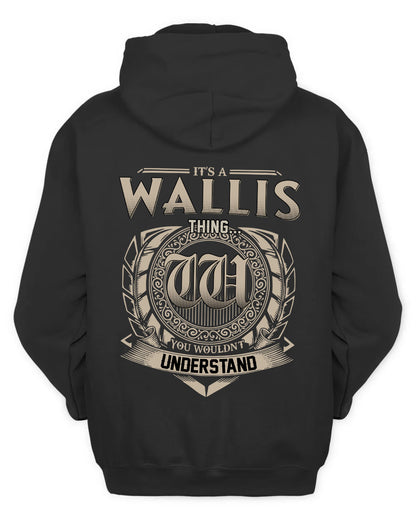 WALLIS HH88-K2–Personalized Name Quote Apparel “It’s a/an NAME Thing You Wouldn’t Understand”