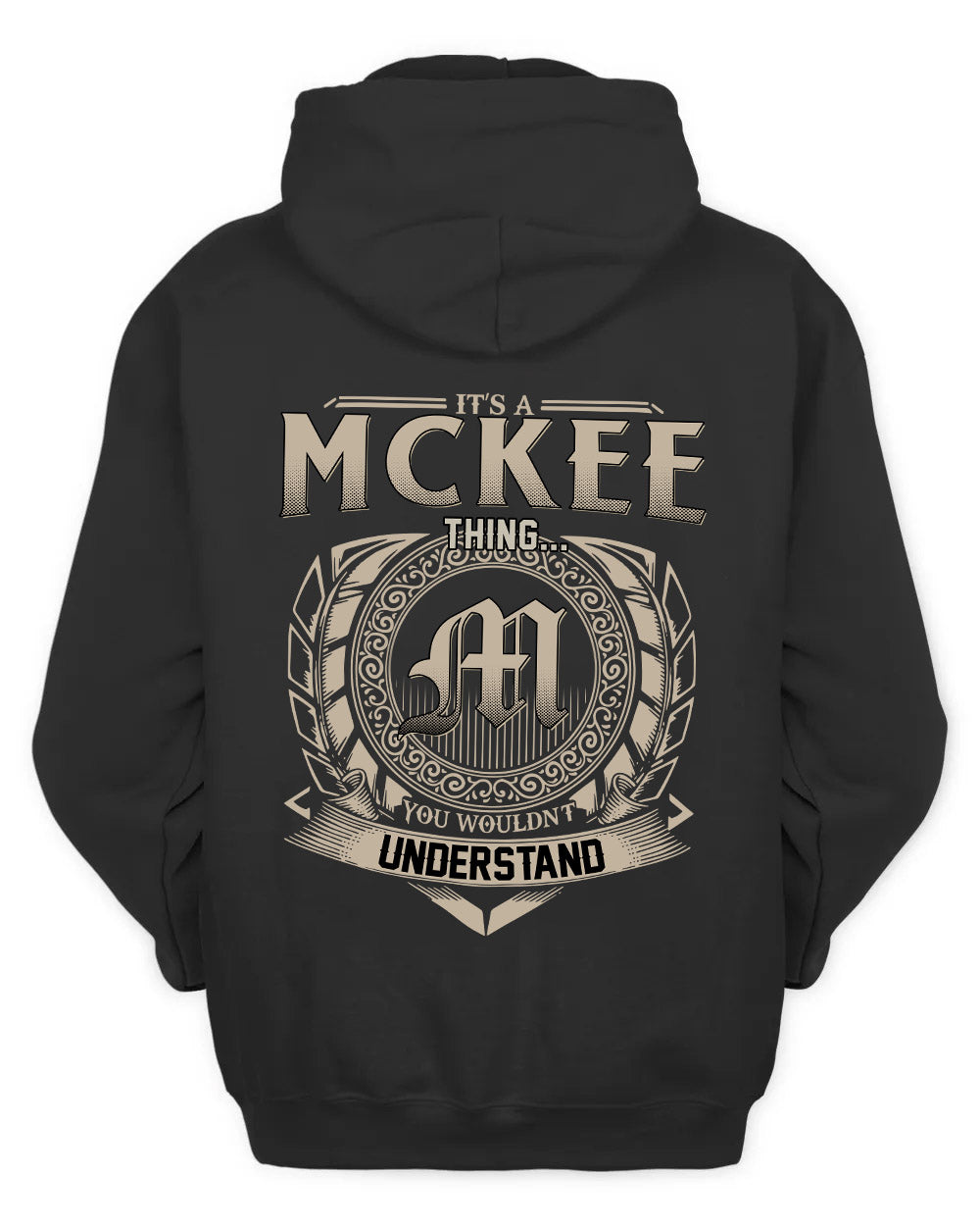 MCKEE HH88-K2–Personalized Name Quote Apparel “It’s a/an NAME Thing You Wouldn’t Understand”