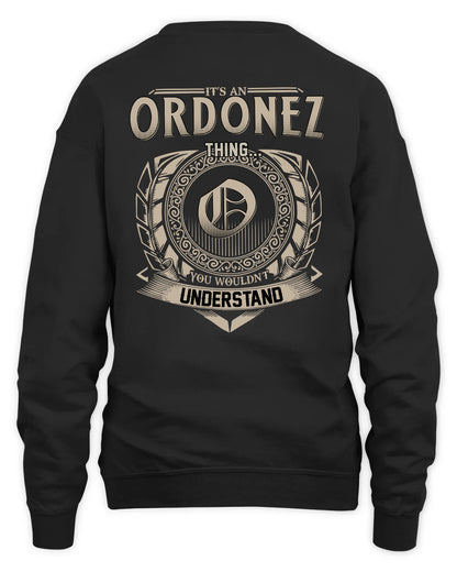 ORDONEZ HH88-K2–Personalized Name Quote Apparel “It’s a/an NAME Thing You Wouldn’t Understand”