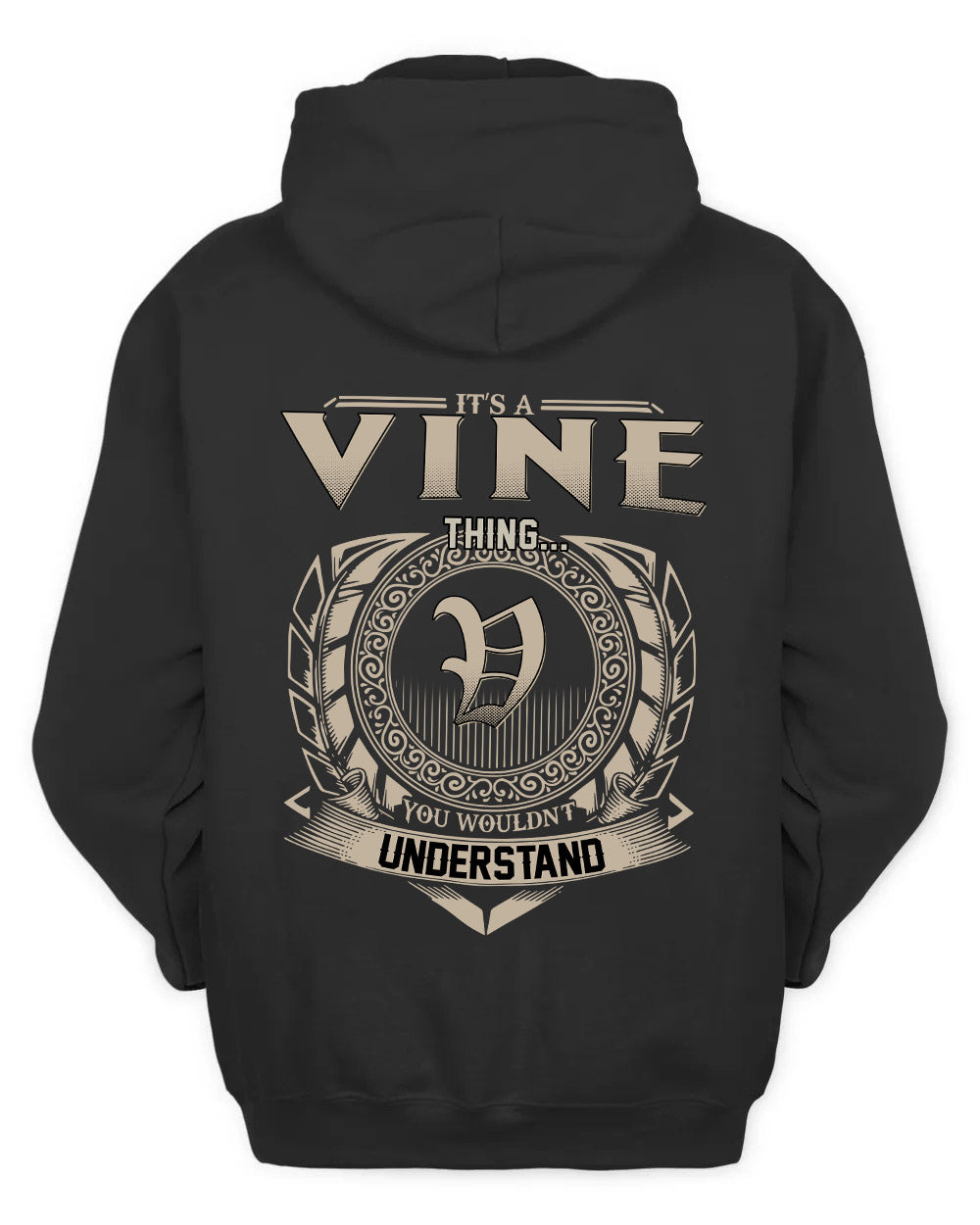 VINE HH88-K2–Personalized Name Quote Apparel “It’s a/an NAME Thing You Wouldn’t Understand”
