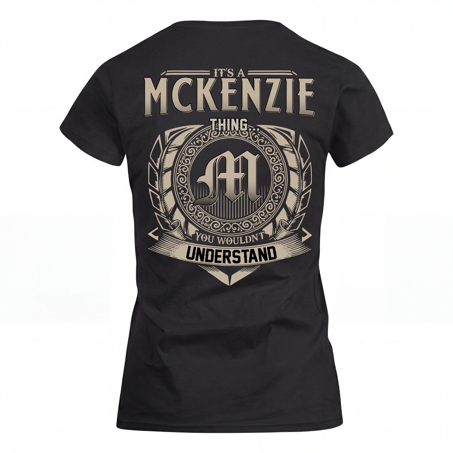 MCKENZIE HH88-K2–Personalized Name Quote Apparel “It’s an NAME Thing You Wouldn’t Understand”