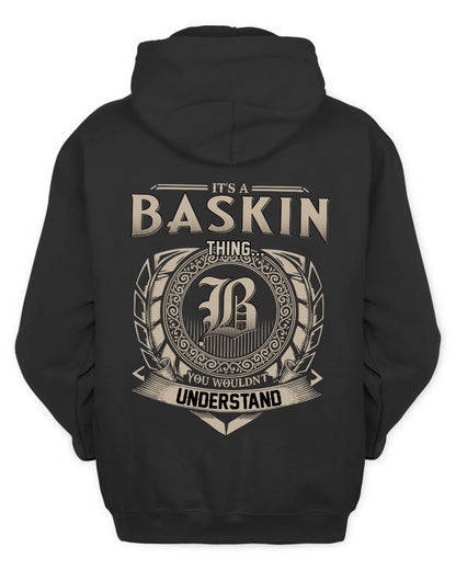BASKIN HH88-K2–Personalized Name Quote Apparel “It’s a/an NAME Thing You Wouldn’t Understand”
