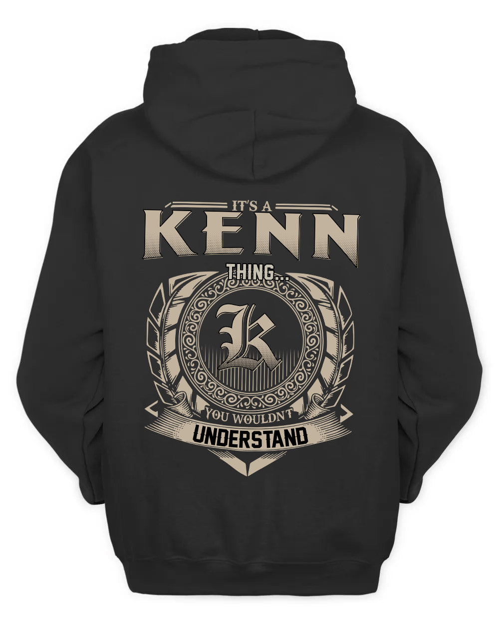 KENN HH88-K2–Personalized Name Quote Apparel “It’s a/an NAME Thing You Wouldn’t Understand”