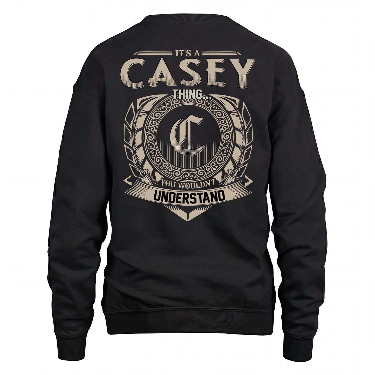 CASEY HH88-K2–Personalized Name Quote Apparel “It’s an NAME Thing You Wouldn’t Understand”