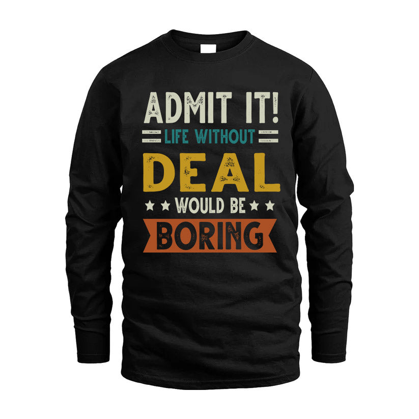 DEAL HH88-K2–Personalized Funny Quote Apparel “Life Without NAME Would Be Boring”