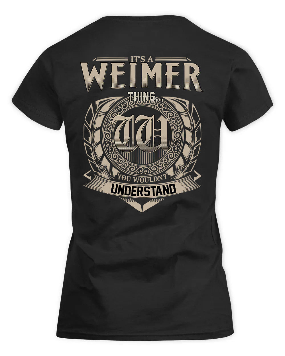 WEINER HH88-K2–Personalized Name Quote Apparel “It’s a/an NAME Thing You Wouldn’t Understand”
