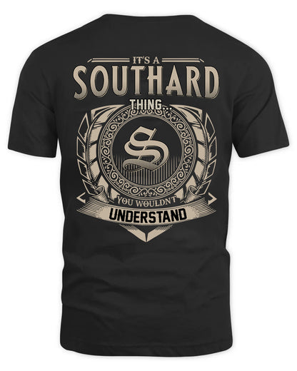SOUTHARD HH88-K2–Personalized Name Quote Apparel “It’s a/an NAME Thing You Wouldn’t Understand”