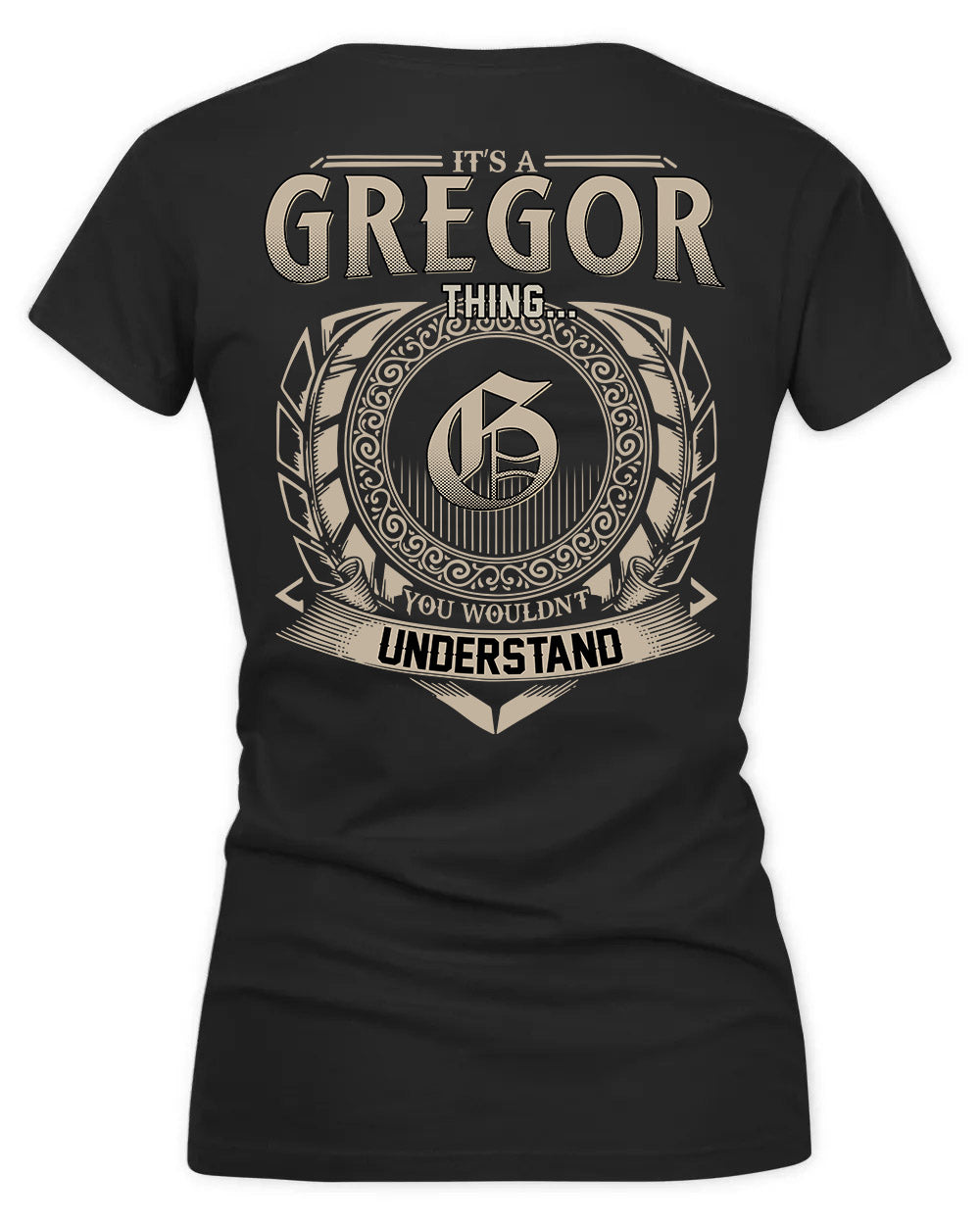 GREGORIO HH88-K2–Personalized Name Quote Apparel “It’s a/an NAME Thing You Wouldn’t Understand”