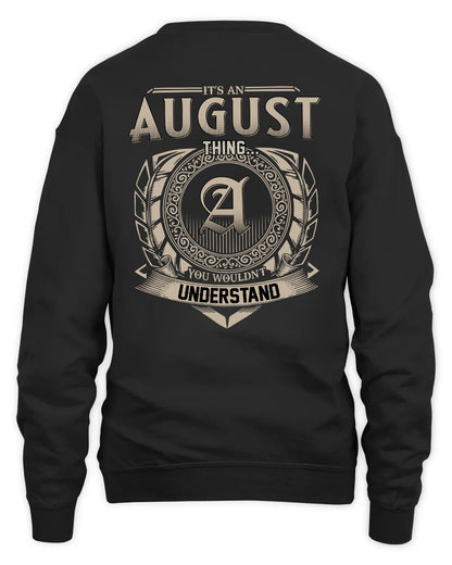 AUGUST HH88-K2–Personalized Name Quote Apparel “It’s a/an NAME Thing You Wouldn’t Understand”
