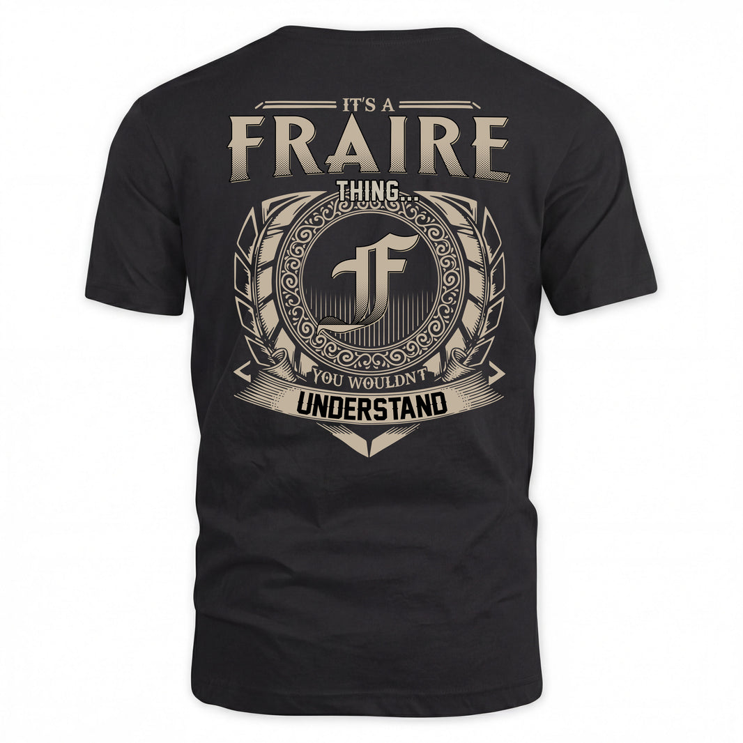 FRAIRE HH88-K2–Personalized Name Quote Apparel “It’s a/an NAME Thing You Wouldn’t Understand”
