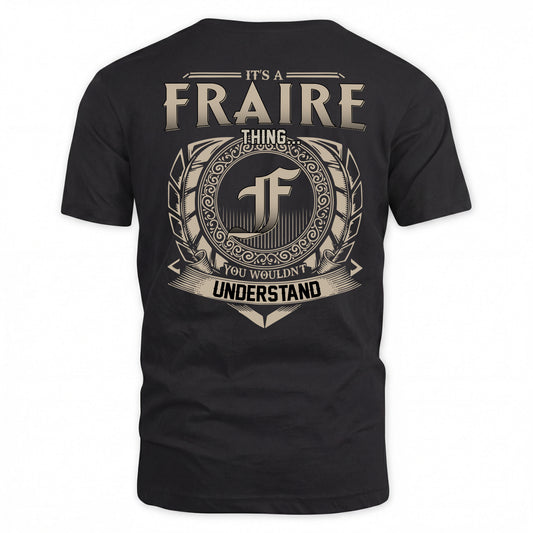 FRAIRE HH88-K2–Personalized Name Quote Apparel “It’s a/an NAME Thing You Wouldn’t Understand”