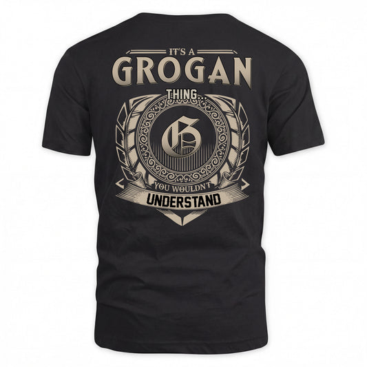 GROGAN HH88-K2–Personalized Name Quote Apparel “It’s a/an NAME Thing You Wouldn’t Understand”