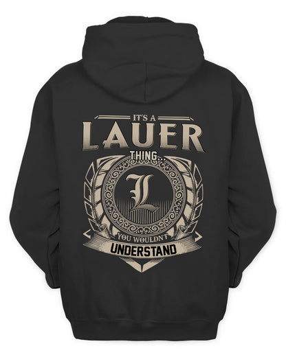 LAUER HH88-K2–Personalized Name Quote Apparel “It’s a/an NAME Thing You Wouldn’t Understand”