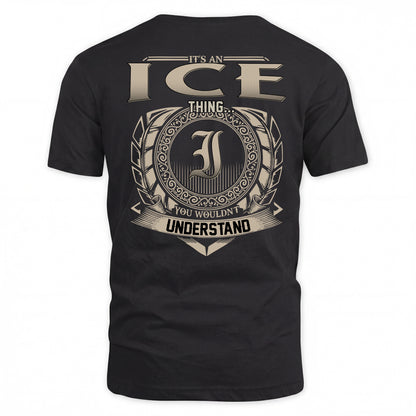 ICE HH88-K2–Personalized Name Quote Apparel “It’s a/an NAME Thing You Wouldn’t Understand”