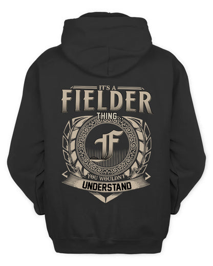 FIELDER HH88-K2–Personalized Name Quote Apparel “It’s a/an NAME Thing You Wouldn’t Understand”