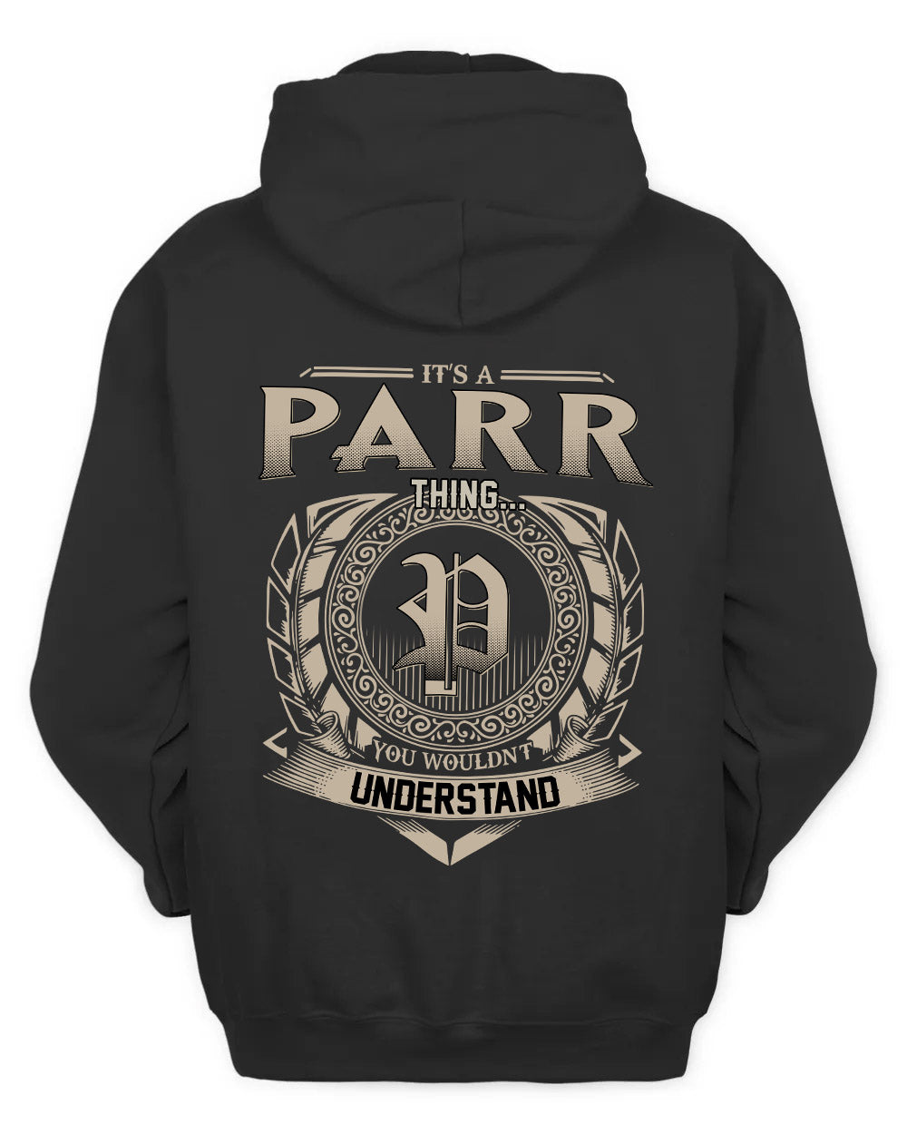 PARR HH88-K2–Personalized Name Quote Apparel “It’s a/an NAME Thing You Wouldn’t Understand”